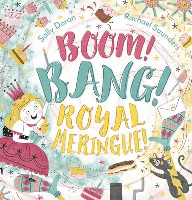 Sally Doran - Boom! Bang! Royal Meringue!, Häftad