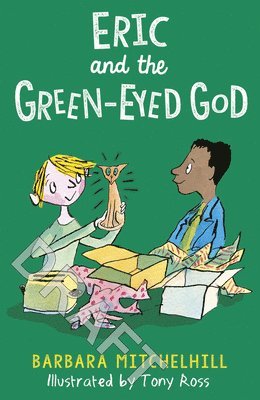 Barbara Mitchelhill - Eric and the Green-Eyed God, Häftad