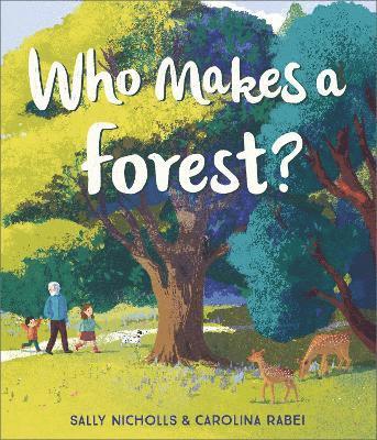 Who Makes a Forest? 1