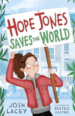 Josh Lacey - Hope Jones Saves the World, Häftad