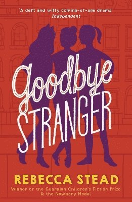 Rebecca Stead - Goodbye Stranger, Häftad