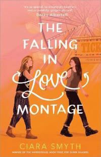 bokomslag The Falling in Love Montage