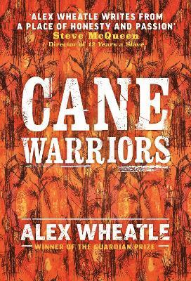 Wheatle, A: Cane Warriors