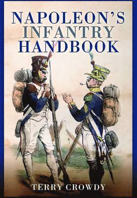 Napoleon's Infantry Handbook 1