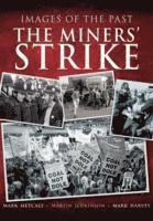 bokomslag Images of the Past: The Miners' Strike