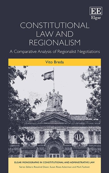 Vito Breda - Constitutional Law and Regionalism, Inbunden