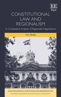 Vito Breda - Constitutional Law and Regionalism, Inbunden