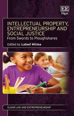 Intellectual Property, Entrepreneurship and Social Justice 1