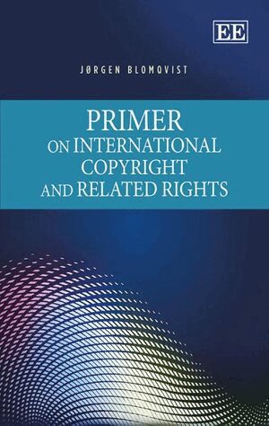 Jørgen Blomqvist - Primer on International Copyright and Related Rights, Häftad