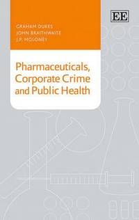 bokomslag Pharmaceuticals, Corporate Crime and Public Health