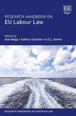 Alan Bogg, Cathryn Costello, A. C.L. Davies - Research Handbook on EU Labour Law, Inbunden