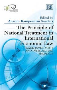 bokomslag The Principle of National Treatment in International Economic Law