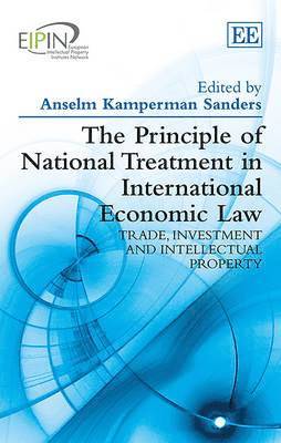 The Principle of National Treatment in International Economic Law 1