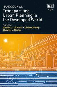 Michiel Bliemer, Corinne Mulley, Claudine J. Moutou - Handbook on Transport and Urban Planning in the Developed World, Inbunden