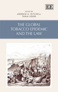 bokomslag The Global Tobacco Epidemic and the Law