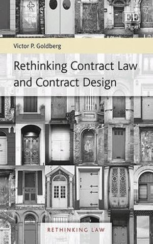Victor P. Goldberg - Rethinking Contract Law and Contract Design, Inbunden