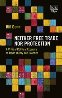 bokomslag Neither Free Trade Nor Protection