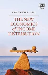 bokomslag The New Economics of Income Distribution