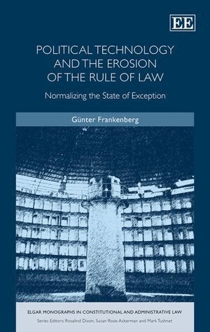 Günter Frankenberg - Political Technology and the Erosion of the Rule of Law, Häftad