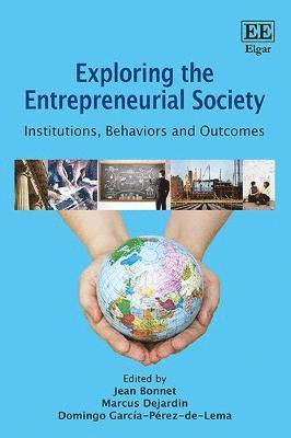 Jean Bonnet, Marcus Dejardin, Domingo García-Pérez-De-Lema - Exploring the Entrepreneurial Society, Inbunden