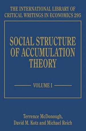 Terence McDonough, David M. Kotz, Michael Reich - Social Structure of Accumulation Theory, Inbunden