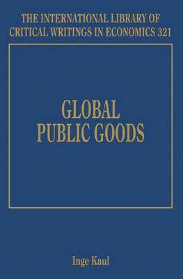 Inge Kaul - Global Public Goods, Inbunden