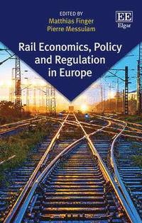 bokomslag Rail Economics, Policy and Regulation in Europe