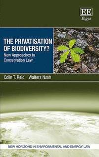 bokomslag The Privatisation of Biodiversity?