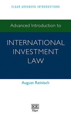 Advanced Introduction to International Investment Law 1