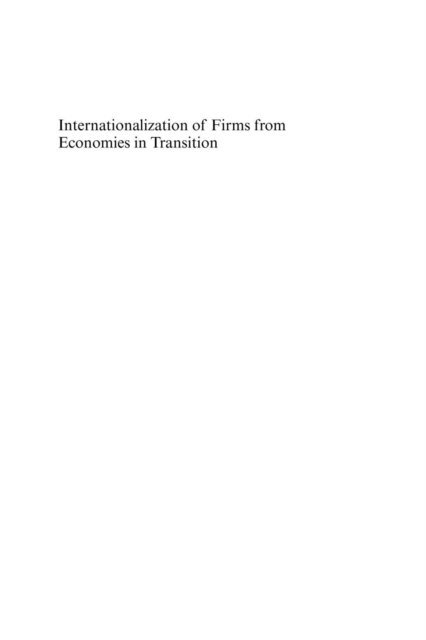 Mai Thi Thanh Thai, Ekaterina Turkina - Internationalization of Firms from Economies in Transition, Inbunden