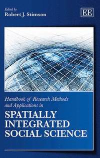bokomslag Handbook of Research Methods and Applications in Spatially Integrated Social Science