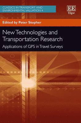 Peter Stopher - New Technologies and Transportation Research, Inbunden