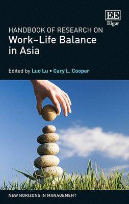 Handbook of Research on WorkLife Balance in Asia 1