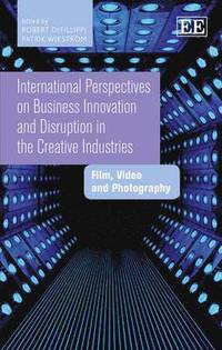 bokomslag International Perspectives on Business Innovation and Disruption in the Creative Industries