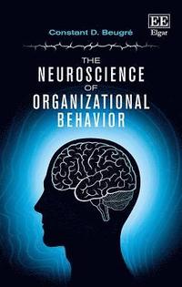 bokomslag The Neuroscience of Organizational Behavior