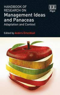 Anders Örtenblad - Handbook of Research on Management Ideas and Panaceas, Inbunden