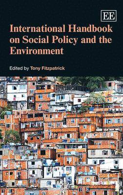 Tony Fitzpatrick - International Handbook on Social Policy and the Environment, Häftad