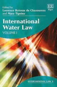 Laurence Boisson de Chazournes, Mara Tignino - International Water Law, Inbunden