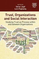 bokomslag Trust, Organizations and Social Interaction