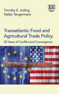 bokomslag Transatlantic Food and Agricultural Trade Policy