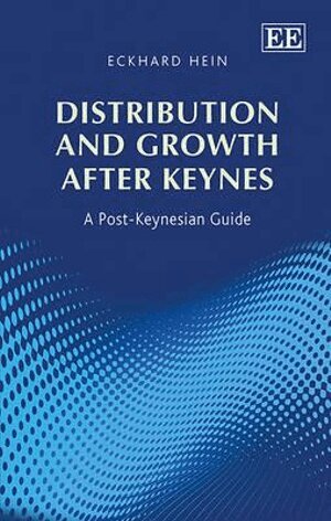 Eckhard Hein - Distribution and Growth after Keynes, Inbunden