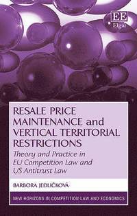 Barbora Jedlicková - Resale Price Maintenance and Vertical Territorial Restrictions, Inbunden