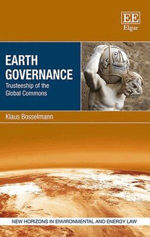 Klaus Bosselmann - Earth Governance, Inbunden