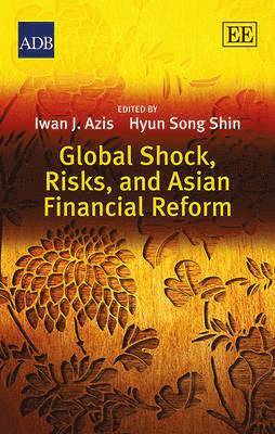 bokomslag Global Shock, Risks, and Asian Financial Reform