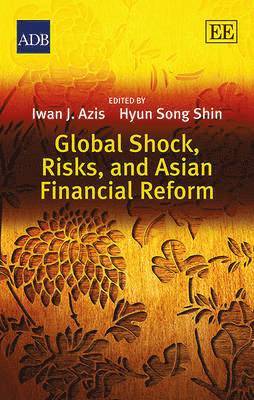 bokomslag Global Shock, Risks, and Asian Financial Reform