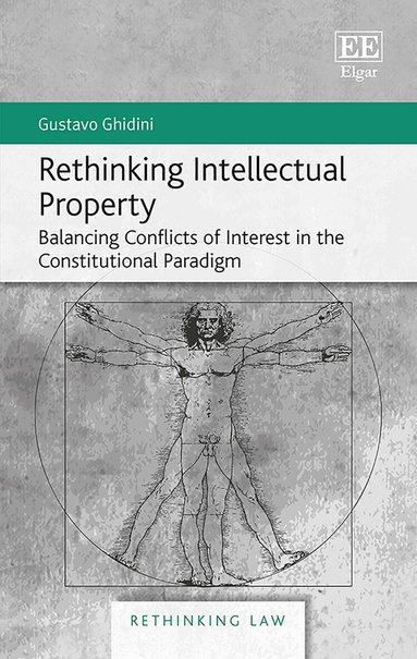 Gustavo Ghidini - Rethinking Intellectual Property, Inbunden