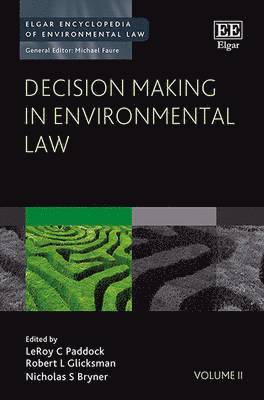 Lee Paddock, Robert L. Glicksman, Nicholas S. Bryner - Decision Making in Environmental Law, Inbunden