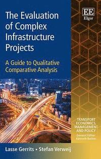 bokomslag The Evaluation of Complex Infrastructure Projects