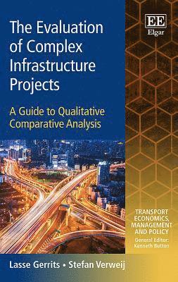 The Evaluation of Complex Infrastructure Projects 1