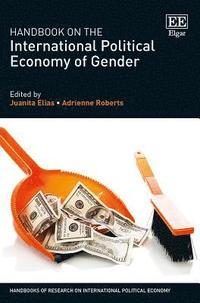 bokomslag Handbook on the International Political Economy of Gender
